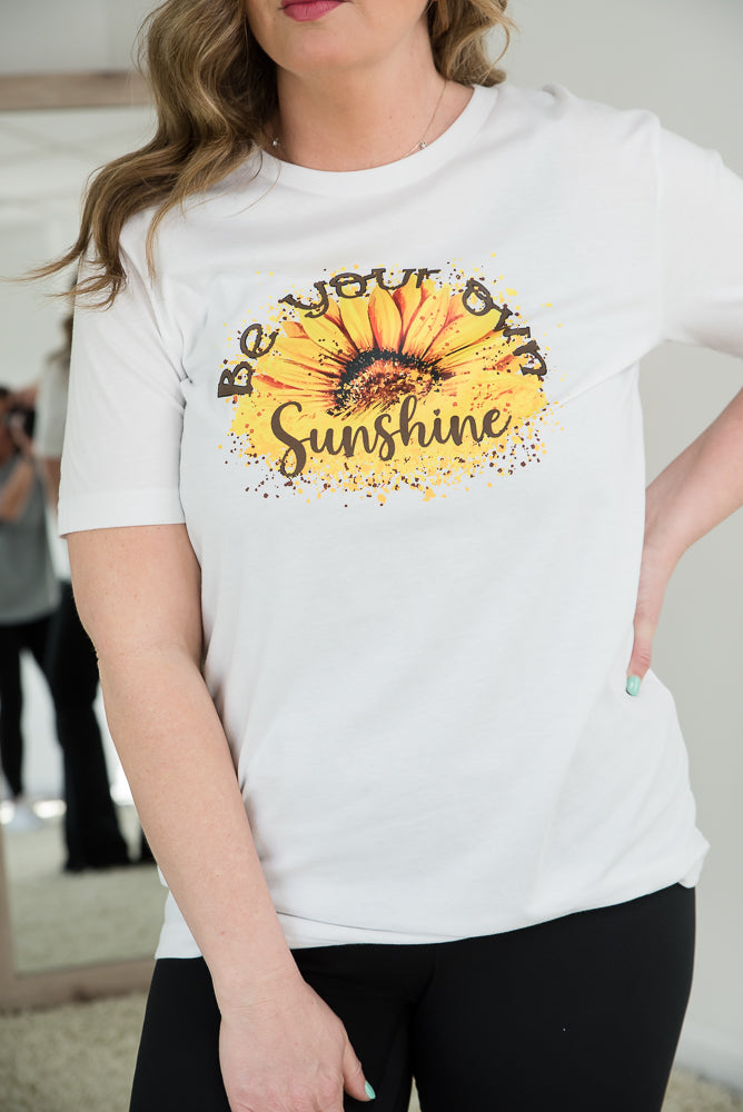 Be Your Own Sunshine Tee