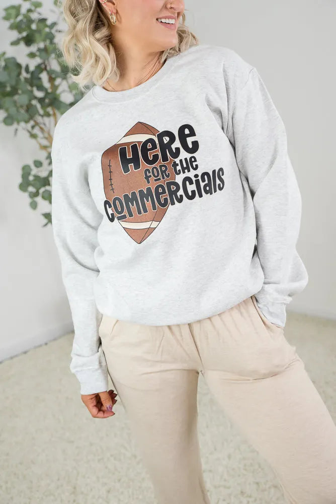 Here for the Commercials Crewneck