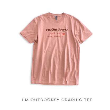 I'm Outdoorsy Graphic Tee