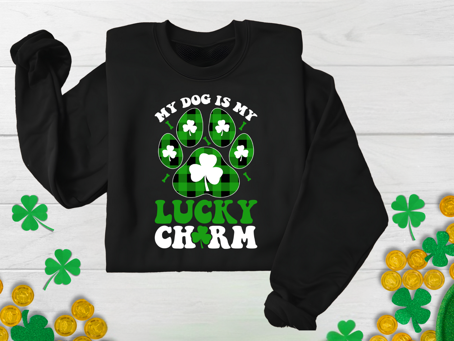 My Dog Is My Lucky Charm Crewneck